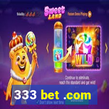 333 bet .com